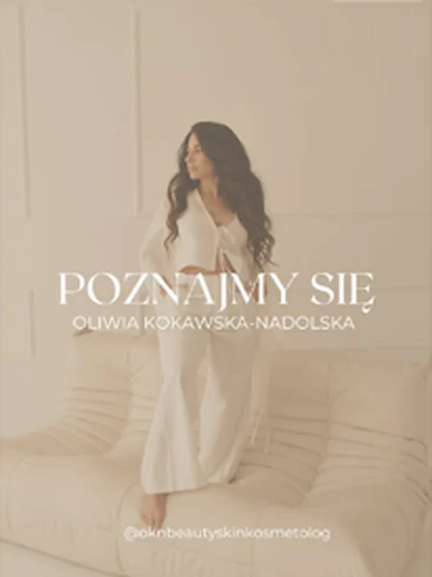 Oliwia Kokawska-Nadolska — grafika „Poznajmy się” z profilu na Instagramie