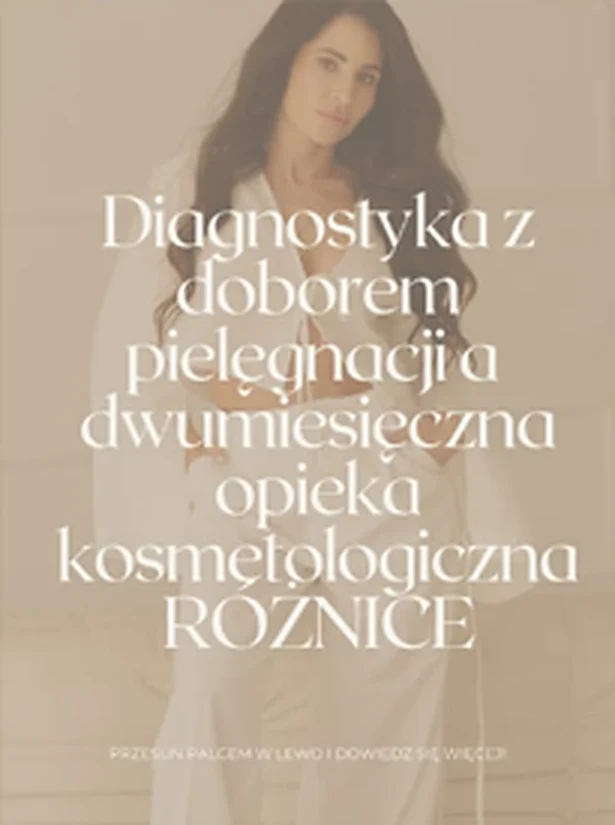 Diagnostyka z doborem pielęgnacji a dwumiesięczna opieka kosmetologiczna — różnice